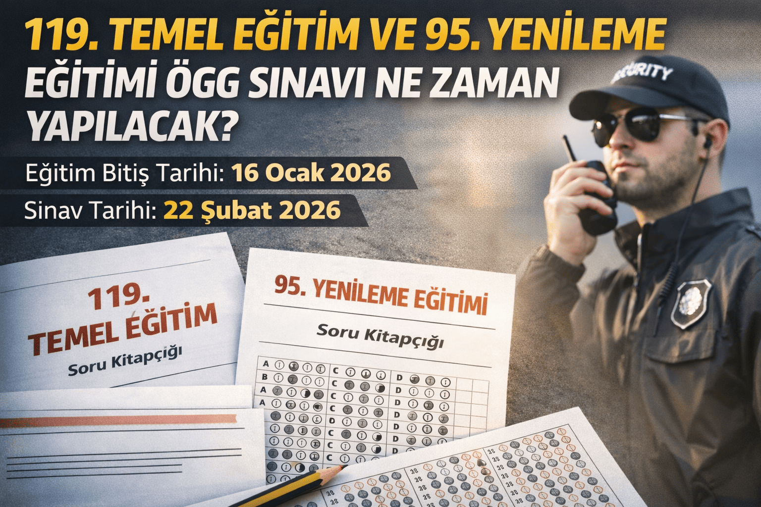 119. Dönem ÖGG Temel Eğitim ve 95. Dönem Yenileme Sınavı Ne Zaman?